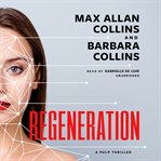 Regeneration : A Pulp Thriller cover image cdn