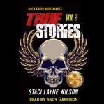 Rock & Roll Nightmares: True Stories, Volume 2 : True Stories, Volume 2 cover image cdn