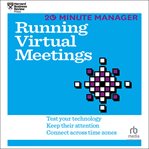 Running Virtual Meetings : HBR 20-Minute Manager cover image cdn