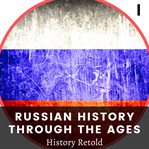Russian History Through the Ages cover image cdn