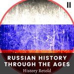 Russian History Through the Ages cover image cdn