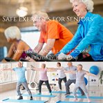 Safe Exercises for Seniors cover image cdn