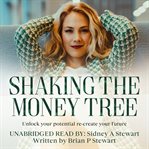 Shaking the Money Tree cover image cdn