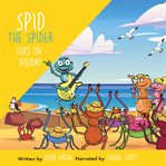 Spid the Spider Goes on Holiday cover image cdn