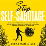 Stop Self-Sabotage : Sabotage cover image cdn