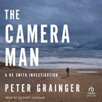 The Camera Man : DC Smith Investigation cover image cdn