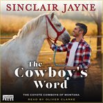 The Cowboy's Word : Coyote Cowboys of Montana cover image cdn