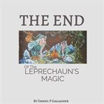 The End of the Leprechauns Magic cover image cdn