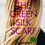 The Green Silk Scarf cover image cdn