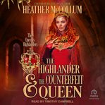 The Highlander & the Counterfeit Queen cover image cdn