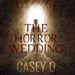 The Horror Wedding Series cover image cdn