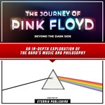 The Journey of Pink Floyd: Beyond the Dark Side : Beyond the Dark Side cover image cdn