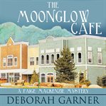The Moonglow Cafe cover image cdn