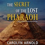 The Secret of the Lost Pharaoh cover image cdn