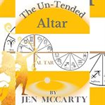 The Un-Tended Altar : Tended Altar cover image cdn