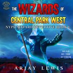 The Wizards of Central Park West cover image cdn