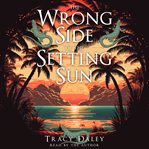 The Wrong Side of the Setting Sun cover image cdn