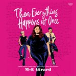 Then Everything Happens at Once cover image cdn