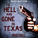 To Hell and Gone in Texas cover image cdn
