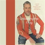 Unboiling the Frog cover image cdn