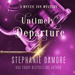 Untimely Departure : Mystic Inn Mystery cover image cdn