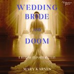 Wedding Bride and Doom : Wedding Planner Mystery cover image cdn