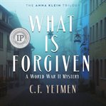 What Is Forgiven cover image cdn
