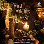 What Witches Want : Witching Hour cover image cdn