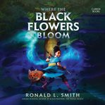 Where the Black Flowers Bloom cover image cdn