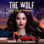 Wolf of Old Town cover image cdn