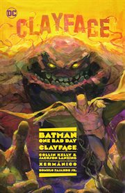 Batman: One Bad Day: Clayface cover image cdn