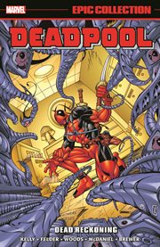 Deadpool Epic Collection: Dead Reckoning : Dead Reckoning cover image cdn