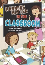 Manners Matter in the Classroom : First Graphics: Manners Matter cover image cdn