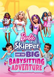 Barbie: Skipper and the Big Babysitting Adventure cover image cdn