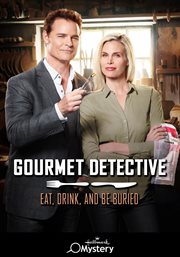 Gourmet Detective: Eat, Drink & Be Buried cover image cdn