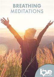 Love Destination Courses: Breathing Meditations, The cover image cdn