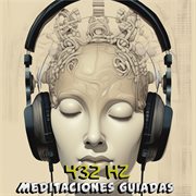 432Hz Meditaciones Guiadas: Sumérgete en un Mar de Paz y Plenitud con Sonidos Relajantes cover image cdn