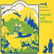 Animals And Children, Vol. 1. Volume 1 cover image cdn