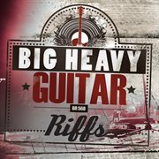 Big Heavy Guitar Riffs cover image cdn