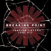 Breaking Point - Tension Layers Toolkit : Tension layers toolkit cover image cdn