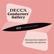 Conductor's Gallery, Vol. 15: Sir Malcolm Sargent, Eduard van Beinum : Sir Malcolm Sargent, Eduard van Beinum cover image cdn