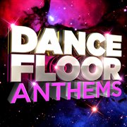 Dancefloor Anthems cover image cdn
