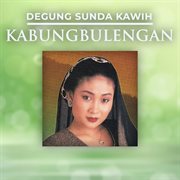 Degung Sunda Kawih Kabungbulengan cover image cdn