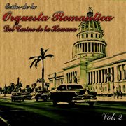 Exitos de la Orquesta Romantica del Casino de la Hawana, Vol 2 cover image cdn