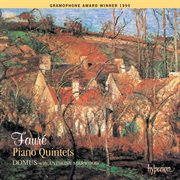 Fauré: Piano Quintets 1 & 2 : Piano Quintets 1 & 2 cover image cdn
