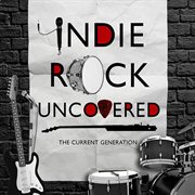 Indie Rock Uncovered cover image cdn