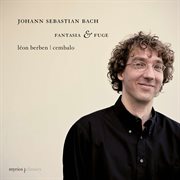 J.S. Bach: Fantasia & Fuge : Fantasia & Fuge cover image cdn