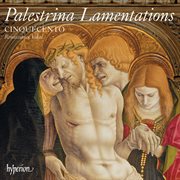 Palestrina: Lamentations for Easter II : Lamentations for Easter II cover image cdn