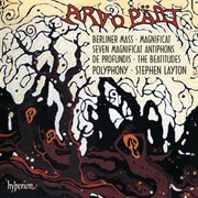 Pärt: Berliner Messe; Magnificat; Annum per Annum; 7 Antiphons : Berliner Messe; Magnificat; Annum per Annum; 7 Antiphons cover image cdn