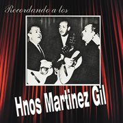 Recordando a Los Hnos Martinez Gil cover image cdn